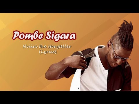 Pombe Sigara Lyrics   Nviiri the storyteller