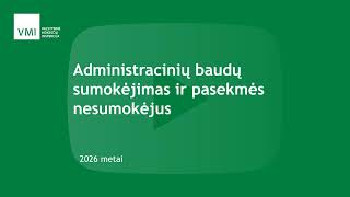 Administracinių baudų sumokėjimas ir pasekmės nesumokėjus