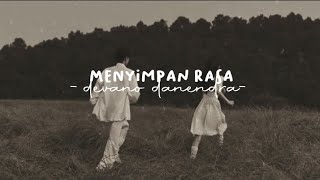 Download lagu Menyimpan rasa devano danendra sped up... mp3
