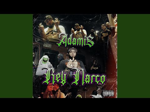 ADAMIS X REY NARCO