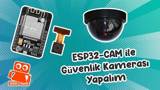ESP32Cam Güvenlik Kamerası Yapımı (Otomatik E-mail Gönderme)