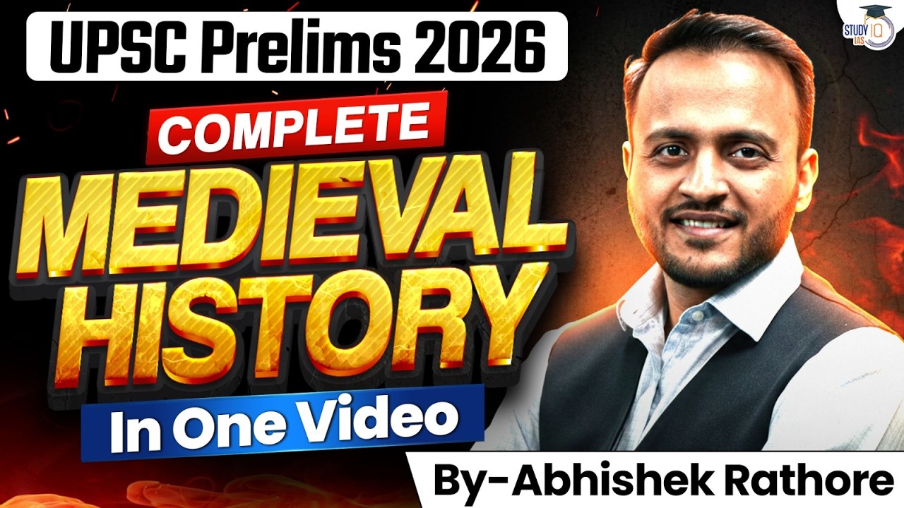 Complete Medieval History For UPSC Prelims 2026 | Indian History in 1 Video | StudyIQ IAS