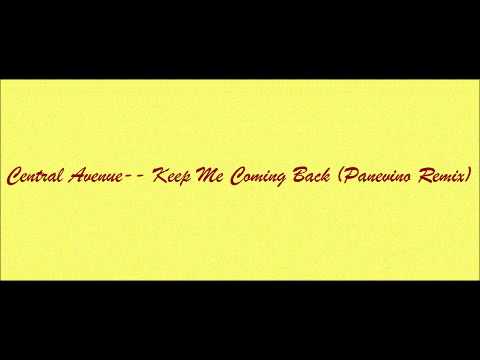 Central Avenue - Keep Me Coming Back (Panevino Remix)