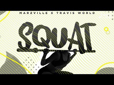 Marzville & Travis World - Squat "2019 Soca" (Official Audio) | SGMM