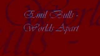 1. Emil Bulls - Worlds Apart