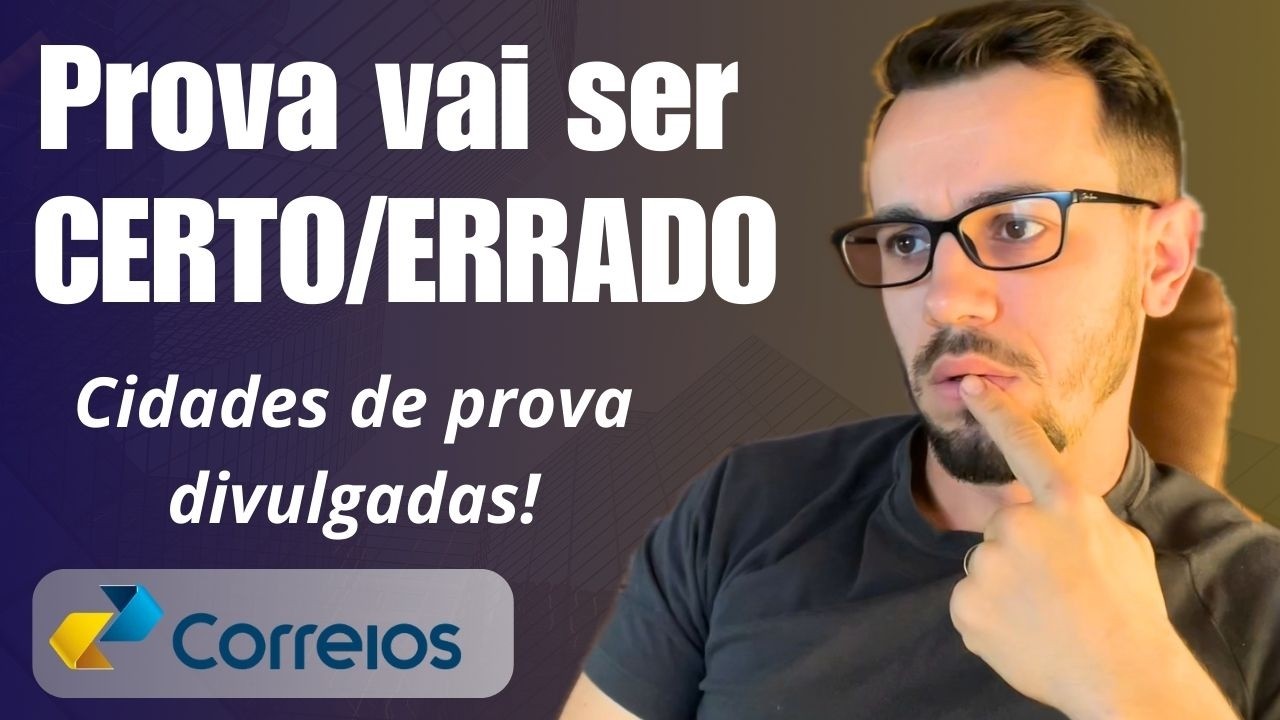 Concurso Correios 2024 - CEBRASPE DEVE SER A BANCA e CIDADES DE PROVA DIVULGADAS!