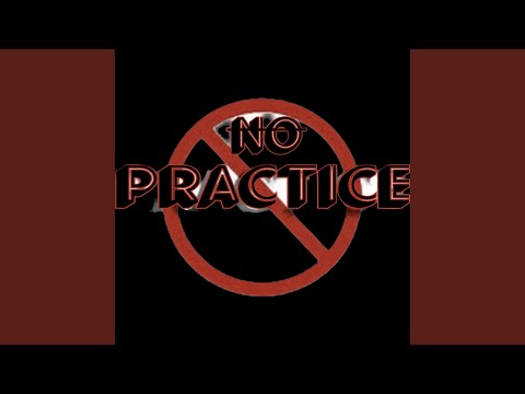 No Practice