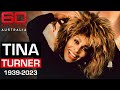Tina Turner's revelations on her turbulent relationship with Ike Turner | 60 Minutes Australia