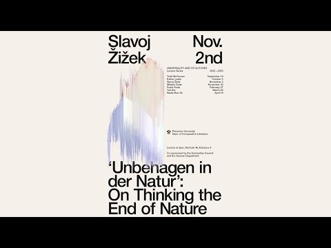 , title : 'Slavoj Žižek, "On Thinking the End of Nature"'