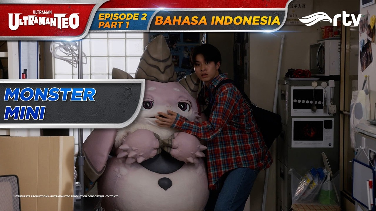 ULTRAMAN TEO RTV | MONSTER MINI | EPISODE 02 PART 1