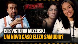Isis Victoria Mizerski: O Caso Que Está Sendo Comparado Ao De Eliza Samudio