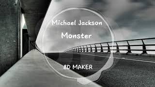 Michael Jackson - Monster [8D TUNES / USE HEADPHONES] 🎧