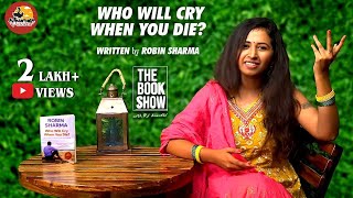 Who Will Cry When You Die by Robin Sharma | The Book Show ft. RJ Ananthi | Suthanthira Paravai