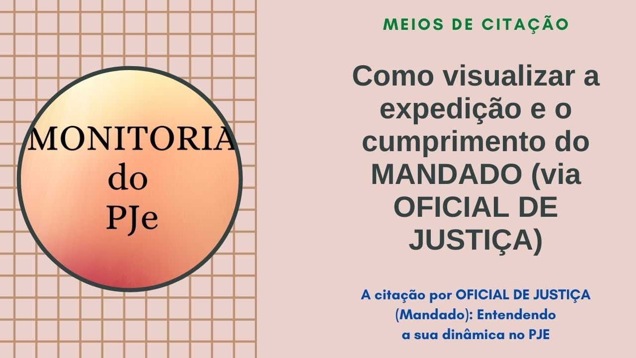 MANDADO DE CITAÇÃO/INTIMAÇÃO, VIA OFICIAL DE JUSTIÇA - Como visualizar/acompanhar o andamento no PJe