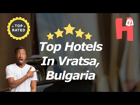 Top Hotels In Vratsa, Bulgaria