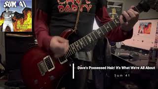 Dave&#39;s Possessed Hair/ It&#39;s What We&#39;re All About／Sum 41 cover