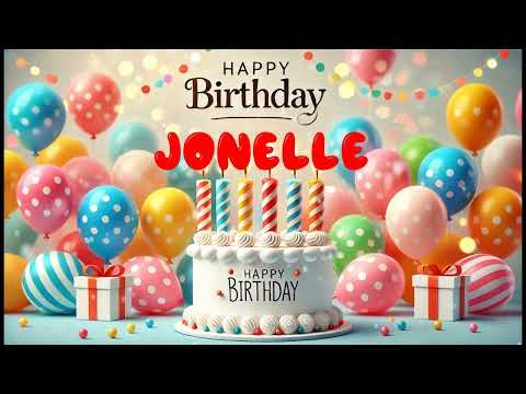 Happy Birthday JONELLE   Happy Birthday Song   Birthday Wishes   Birthday Party