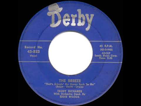 1953 HITS ARCHIVE: The Breeze (That’s Bringin’ My Honey Back To Me) - Trudy Richards