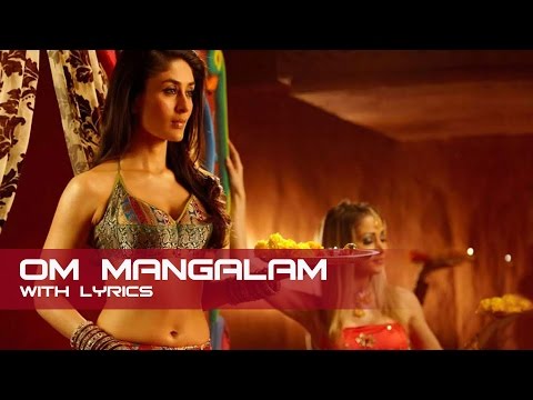 Om Mangalam | Full Song With Lyrics | Kambakkht Ishq | Akshay Kumar & Kareena Kapoor