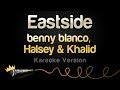 benny blanco, Halsey & Khalid - Eastside (Karaoke Version)