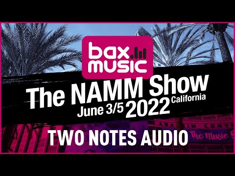 BAX @NAMM2022 - Two Notes ReVolt Guitar/Bass Versterkersimulator
