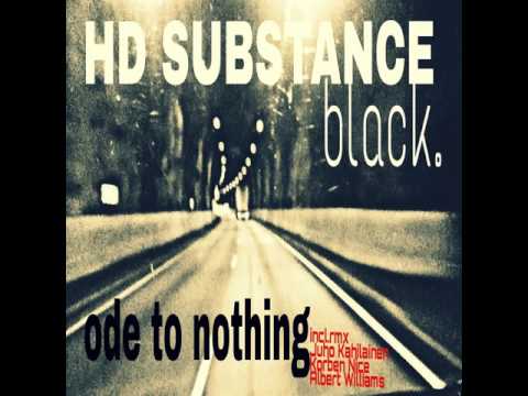 HD SUBSTANCE: Ode To Nothing (Juho Kahilainen Remix)