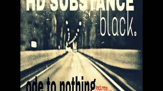 HD SUBSTANCE: Ode To Nothing (Juho Kahilainen Remix)