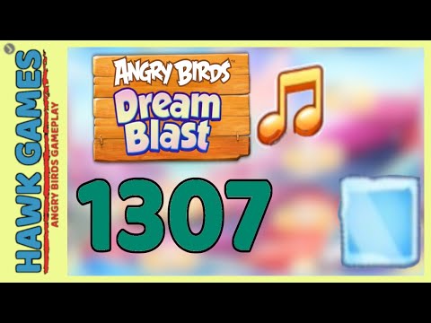 Angry Birds Dream Blast Level 1307 - Walkthrough, No Boosters