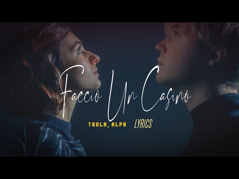 Tecla, Alfa - Faccio un casino (Lyrics/Testo)