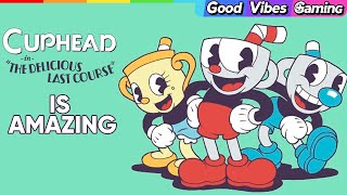 Cuphead's DLC Was Worth the Wait