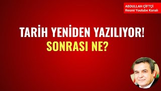 TARİH YENİDEN YAZILIYOR! SONRASI NE?