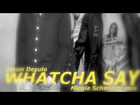 Whatcha Say (Nicola Schenetti Remix)