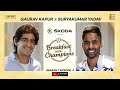 S7E4 | Suryakumar Yadav | Breakfast with Champions ft Gaurav Kapur | @skodaindia