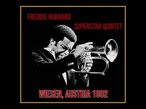 Freddie Hubbard Superstar Quintet - Wiesen, Austria 1982