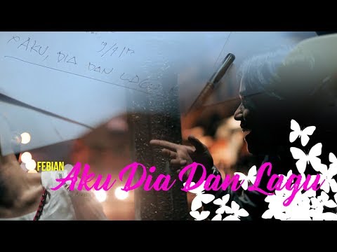 AKU DIA DAN LAGU - FEBIAN