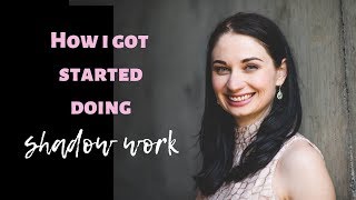 How I started doing shadow work
