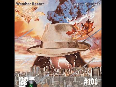 Heavy Weather by Weather Report: Jazz Fusion at Its Peak - Ep. 101