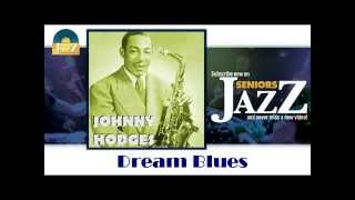 Johnny Hodges - Dream Blues (HD) Officiel Seniors Jazz