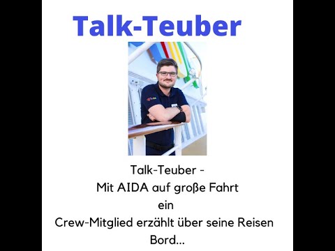 Podcast - Mit AIDA auf große Fahrt ein Crewmitglied erzählt über seine Reisen an Bord