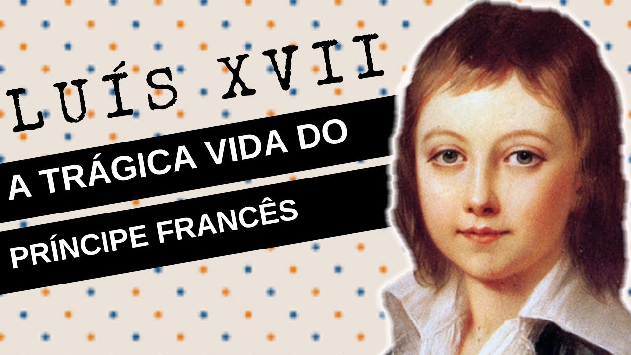 ARQUIVO CONFIDENCIAL #7: LUÍS XVII, a trágica vida do filho de Maria Antonieta