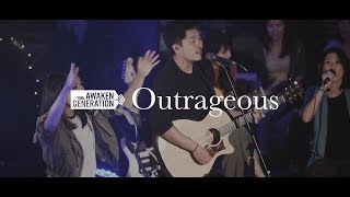 Outrageous - Awaken Generation (feat. Ian Chew)