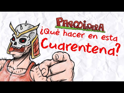 ¿Qué hacer en esta Cuarentena? || Parodiadera Sketch