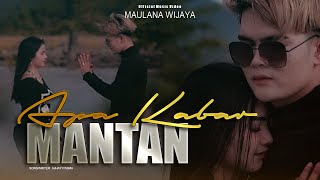 Download lagu APA KABAR MANTAN MAULANA WIJAYA... mp3
