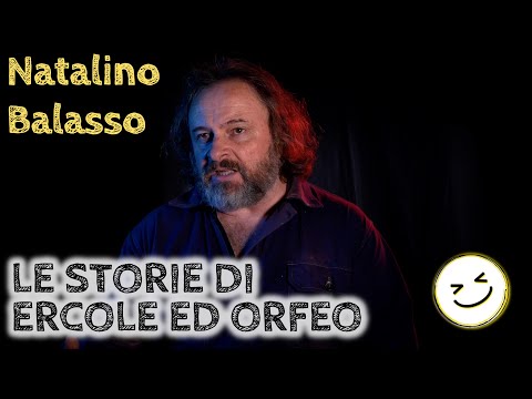 Le storie di Ercole ed Orfeo - Natalino Balasso