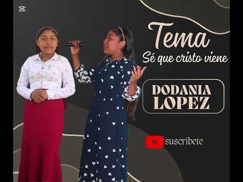 Se que Cristo viene. Dodania López. San Juan de Río Coco, Madriz, Nicaragua 