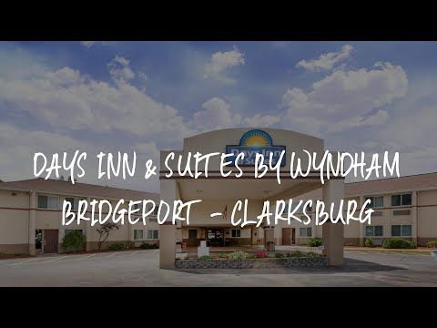 Days Inn & Suites by Wyndham Bridgeport - Clarksburg Review - Bridgeport , United States of America