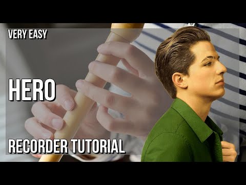SUPER EASY: How to play Hero  by Charlie Puth on Recorder (Tutorial)