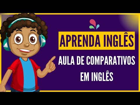COMO USAR COMPARATIVOS EM INGLÊS
