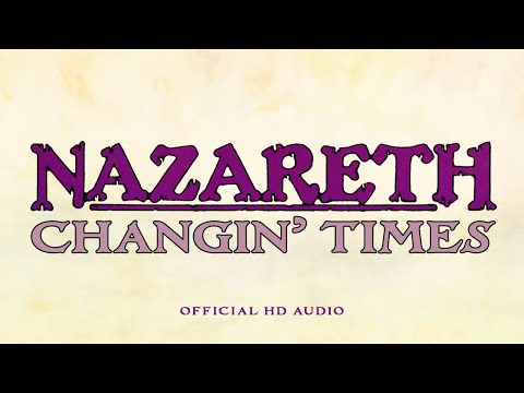 Changin' Times - Nazareth