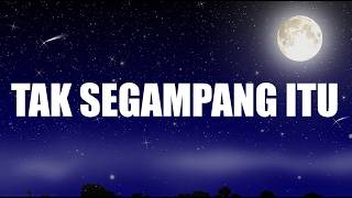 Download lagu Anggi Marito - Tak segampang itu   Rizky Febian & Adrian Khalif - Alamak (Lirik Lagu) mp3